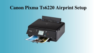 How To Do Canon Pixma Ts6220 Airprint Setup.