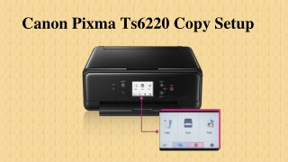 Ultimate Guide to Canon Pixma Ts6220 Copy Setup | Tech Support