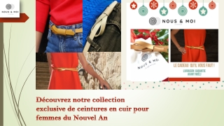 Découvrez notre collection exclusive de ceintures en cuir pour femmes du Nouvel