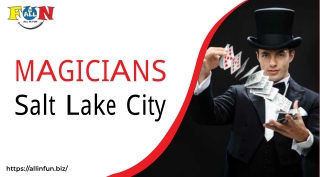 Top Magicians Salt Lake City - ALL IN FUN.biz