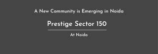 Prestige Sector-150, Noida | Brochure
