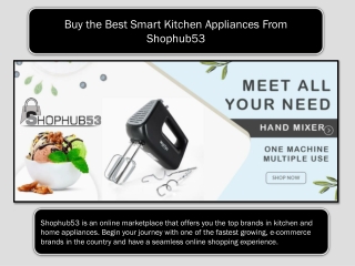 Buy the Best Smart Kitchen Appliances From Shophub53