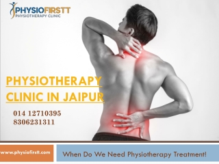 When Do We Need Physiotherapy Treatment!