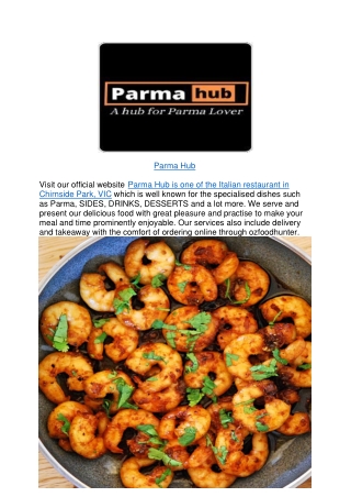 10% off - Parma Hub Italian Restaurant Menu Chirnside Park,VIC