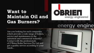 Want to Maintain Oil and Gas Burners
