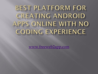 Best Platform for Creating Android Apps Online With