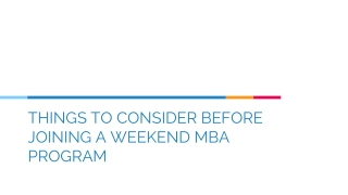 THINGS TO CONSIDER BEFORE JOINING A WEEKEND MBA PROGRAM