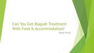 Can You Get Ruqyah Treatment With Food & Accommodation?