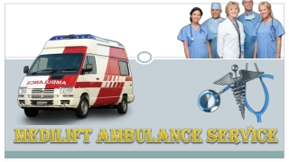 Quality Emergency Services by Medilift Service in Delhi and Boring Road