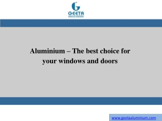 Aluminium – The best choice for your windows and doors