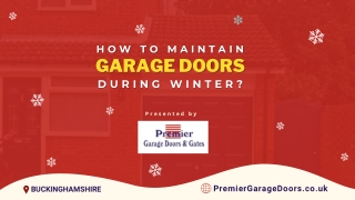 How to Maintain Garage Doors During Winter?