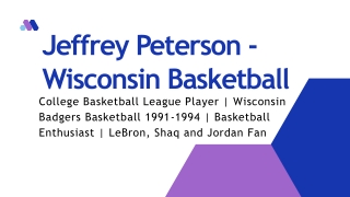 Jeffrey Peterson - Wisconsin Basketball - A Passionate Leader