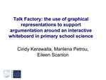 Talk Factory: the use of graphical representations to support argumentation around an interactive whiteboard in primary