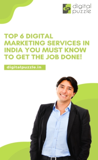 Top 6 Digital Marketing Services in India You Must Know to Get the Job Done