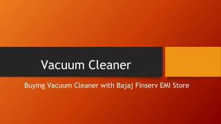 Buying Vacuum Cleaner with Bajaj Finserv EMI Store