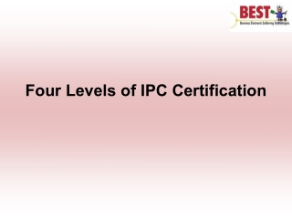 Four Levels of IPC Certification