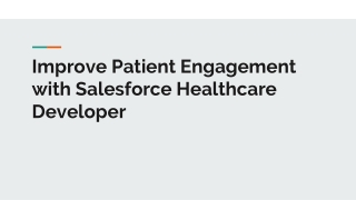 Improve Patient Engagement with Salesforce Healthcare Developer