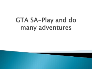 GTA-SA-Play-and-do-many-adventures