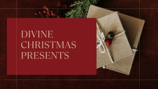 Divine Christmas Presents