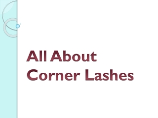 All About Corner Lashes