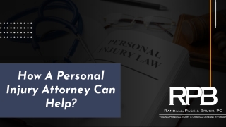 How A Personal Injury Attorney Can Help?