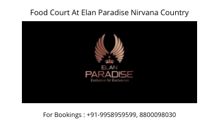 Food Court Shop At Elan Paradise Sec 50 Price, Elan Paradise Food Court Adjoinin