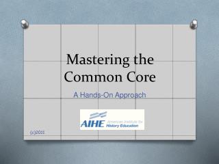 Mastering the Common Core