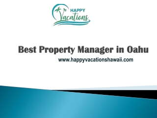 Best Property Manager in Oahu - www.happyvacationshawaii.com
