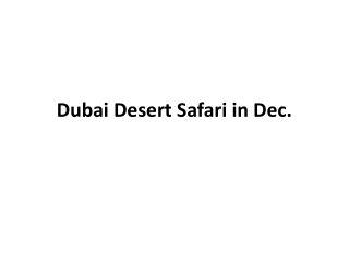 Dubai Desert Safari in Dec