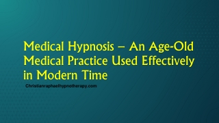 Medical Hypnosis – An Age-Old Medical Practice Used Effectively in Modern Time