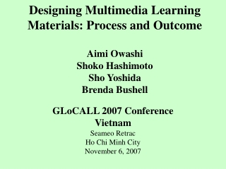 GLoCALL 2007 Conference Vietnam Seameo Retrac Ho Chi Minh City November 6, 2007