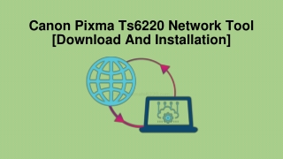 How to Download and Install Canon Pixma Ts6220 Network Tool.