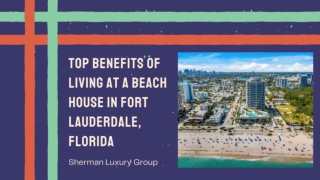 Top Benefits of Living at a Beach House in Fort Lauderdale, Florida