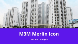 Exclusive 3BHK SR Apartments in M3M Merlin Icon Gurugram
