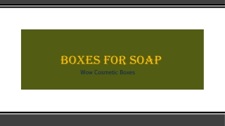Boxes For Soap