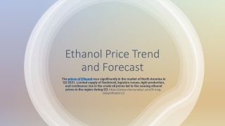 Ethanol Prices Trend and Forecast