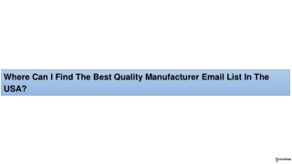 Where can I find the best quality manufacturer email list in the USA