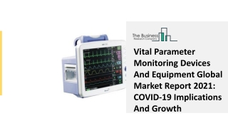 Global Vital Parameter Monitoring Devices And Equipment Market Growth And Trends