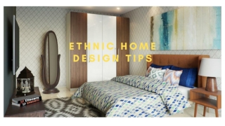 Ethnic Home Design Tips