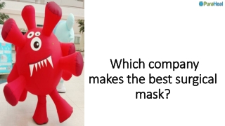 Which company makes the best surgical mask?