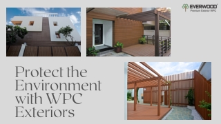 Protect the Environment with WPC Exteriors