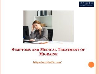 Symptoms and Medical Treatment of Migraine