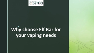 Why choose Elf Bar for your vaping needs