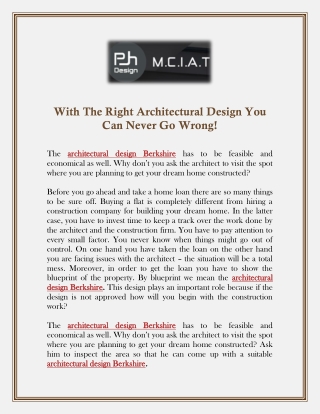 With The Right Architectural Design You Can Never Go Wrong