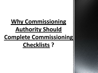 Why Commissioning Authority Should Complete Commissioning Checklists