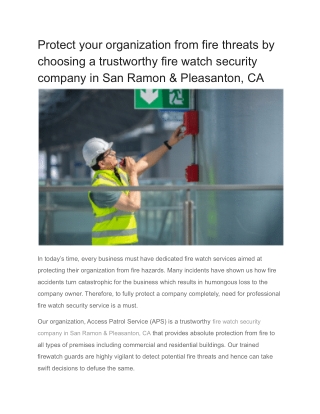 Protect your organization from fire threats by choosing a trustworthy fire watch security company in San Ramon & Pleasan