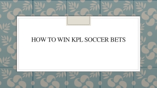 How To Win KPL Soccer Bets