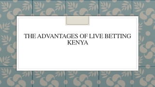 The Advantages of Live Betting Kenya