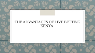 The Advantages of Live Betting Kenya