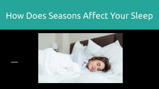 How Does Seasons Affect Your Sleep